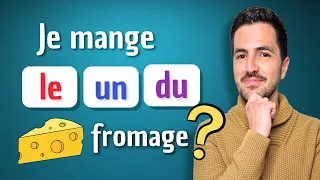 ⚠️ LE, UN or DU? | When and how to use DEFINITE, INDEFINITE and PARTITIVE French articles.