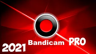 Как установить Bandicam PRO в 2021