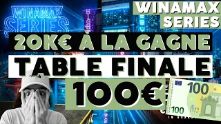 Table FINALE 100e KNOCKOUT WINAMAX SERIES (20K à la gagne)