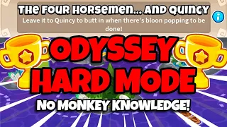 BTD6 Odyssey - Hard Mode Tutorial || No Monkey Knowledge || The Four Horsemen... And Quincy