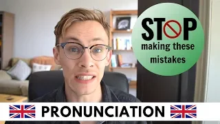 3 Common Pronunciation Mistakes (RP British English)