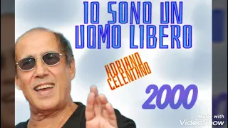 ADRIANO CELENTANO - IO SONO UN UOMO LIBERO