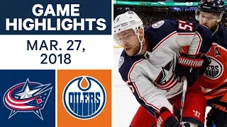 NHL Game Highlights | Blue Jackets vs. Oilers - Mar. 27, 2018