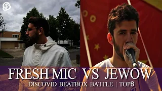 JEWOW VS FRESH MIC| DISCOVID BEATBOX BATTLE | TOP 8