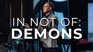 In Not Of: Demons // Randy Phillips