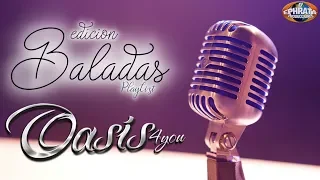 Oasis 4you - Edicion Baladas (PlayList)