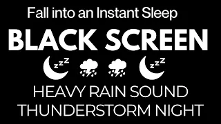 Within 3 Minutes You Will Fall into an Instant Sleep ⛈️ Heavy Rain & Thunder  at Night, Relax, Focus