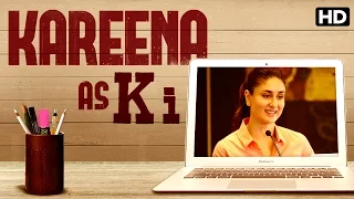 Kareena Kapoor as Ki | Ki & Ka