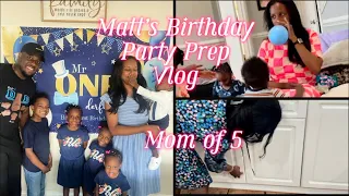 *NEW* CLEANING AND MATTHEW’S BIRTHDAY PARTY PREP | MOM OF 5