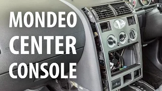 How to: Remove dash center console, Ford Mondeo Mk3 (2000-2007)