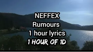 NEFFEX  - Rumors 1 hour lyrics