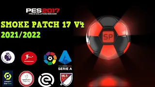 PES 2017 | SMOKE PATCH 17 V4 | NEXT SEASON PATCH 2022