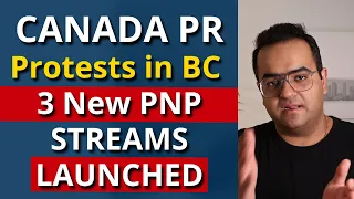 Launch of 3 New PNP streams causes Protests in BC - Canada Immigration News Latest IRCC Updates