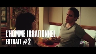 L'homme irrationnel de Woody Allen - Extrait #2 - Joaquin Phoenix & Parker Posey