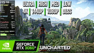 RTX 3060 Ti | Uncharted: The Lost Legacy - 4K, 1440p, 1080p, DLSS - Ultra, High, Medium, Low