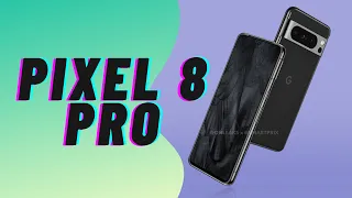 Pixel 8 y Pixel 8 Pro | OPINIÓN SINCERA por Topes de Gama