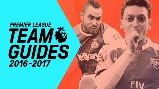 Premier League Team Guides 2016/17