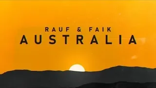Rauf & Faik ~ Australia(премьера трека 2020)