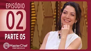 MASTERCHEF PROFISSIONAIS (12/09/2017) | PARTE 5 | EP 02 | TEMP 02