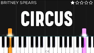 Britney Spears - Circus | EASY Piano Tutorial