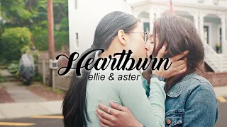 Heartburn | Ellie & Aster