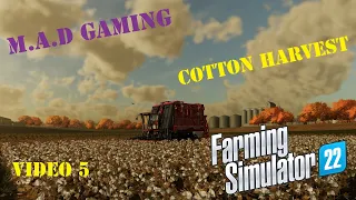 Farming Simulator 22 Elm Creek Video 5 Cotton Harvest Contract