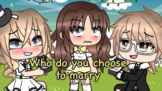 Top 16 Who do you choose to marry meme // Gacha life & Gacha club