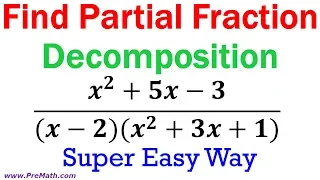 Find the Partial Fraction Decomposition - Super Easy Way