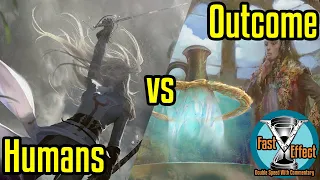 Humans vs Outcome | Vintage Magic: the Gathering w/Commentary | Fast Effect