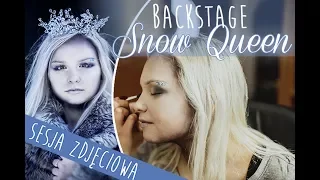 Queen Snow - Backstage Photoshoot | Królowa Lodu - Sesja fotograficzna