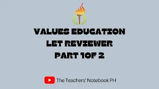 Part 1 of 2 Values Education LET Reviewer