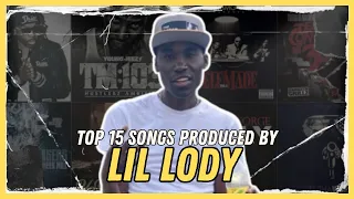 TOP 15 SONGS PRODUCED BY LIL LODY [2011-2023]