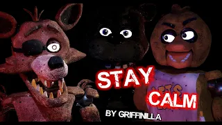 FNAF - STAY CALM [Live-Action Music Video] - Griffinilla
