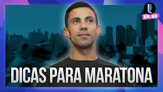 Como CORRER UMA MARATONA e NÃO QUEBRAR com RODRIGO LOBO // EP. 80