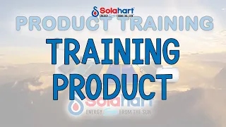 Solahart  - All Product Training