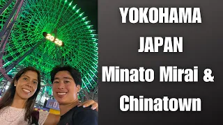 Our first time in Yokohama Japan! Visiting Chinatown and Minato Mirai