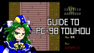 Guide to PC-98 Touhou [OUTDATED]