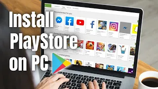 How To Install Google Play Store on laptop & PC ¬ Download Android Games & Apps on any computer