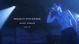 PROJECT PITCHFORK - Silent Scream (Live '95) | Remastered
