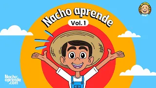 Las mejores canciones de Nacho PARTE 1 | Nacho Aprende | Canciones infantiles