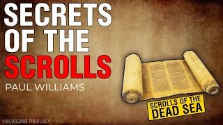Secrets of The Scrolls | Dead Sea Scrolls | Paul Williams