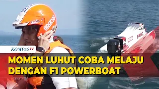 Momen Luhut Coba Ngebut Naik F1 Powerboat: Harus Fit Stamina