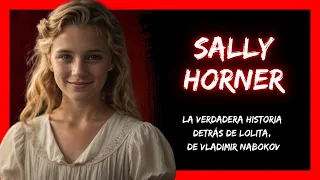 ► SALLY HORNER | La Historia que Inspiró a "LOLITA"