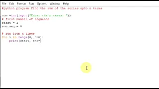 python program Find the sum of the series upto n terms