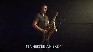 Tennessee Whiskey Sax Cover