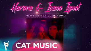 Havana & Ioana Ignat - Vivere (Festum Music Remix)