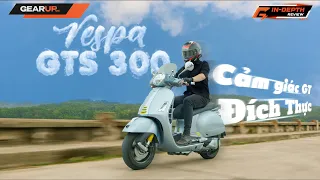 Bạn có thể 'lỡ' BỎ QUA: cái sướng khi chạy xe tay ga PKL - Vespa GTS 300 | GearUp In-depth Review