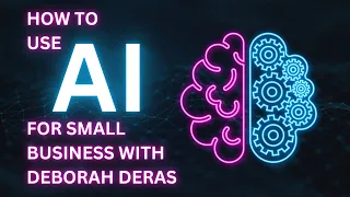 A.I. for Small Business Webinar I How to use Artificial Intelligence for your Small Business Owners