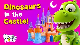 Koala Moon | Dinosaurs in the Castle 🏰 🦖 #bedtimestoriesforkids