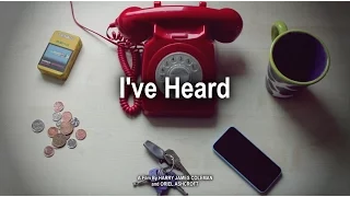 I've Heard (Short Film)